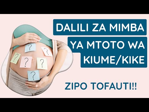 Dalili Za Mimba Changa Ya Mtoto Wa Kiume Na Kike