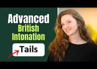  Tails In English British English Intonation Lesson