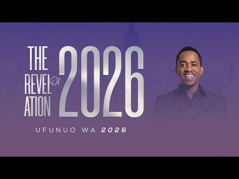 THE REVELATION OF 2026 UFUNUO WA 2026 With Prophet Clear Malisa