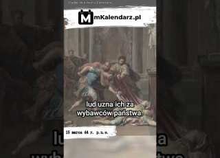 15 Marca Miał Miejsce Zamach Na Juliusza Cezara