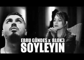  Ebru Gündeş Blok3 Söyleyin Remix 2026