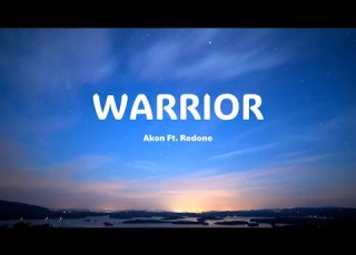 Warrior Akon Ft Redone Lyric Video