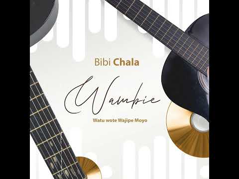 WAMBIENI WATU WOTE WAJIPE MOYO