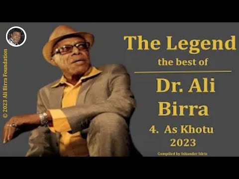 The Legend Dr Ali Birra As Khotu 2023