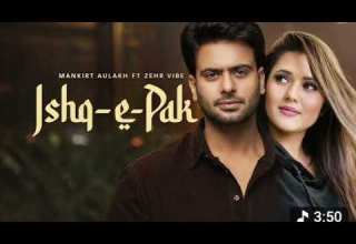 Ishq E Pak Official MV Mankirt Aulakh Zehr Vibe New Punjabi Song 2026 Ishq E Pak Official MV Mankirt Aulakh Zehr Vibe New Punjabi Song 2026