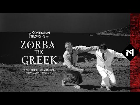 Why Zorba The Greek Made Me Rethink My Entire Life