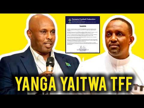EXCLUSIVE YANGA MATATANI WAITWA TFF HARAKA KUJIBU
