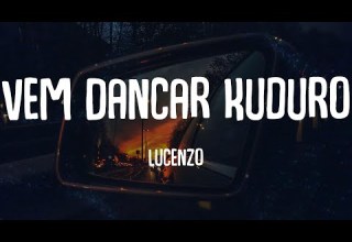 Lucenzo Vem Dancar Kuduro Lyrics Lucenzo Vem Dancar Kuduro Lyrics