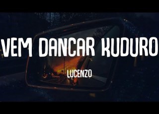 Lucenzo Vem Dancar Kuduro Lyrics