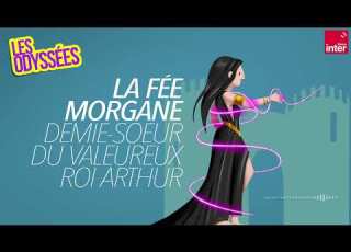 La Puissante Fée Morgane Demi Soeur Du Valeureux Roi Arthur Les Odyssées