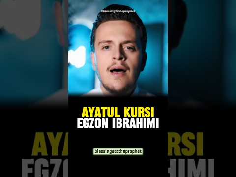 Ayatul Kursi Egzon Ibrahimi