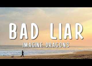 Imagine Dragons Bad Liar Lyrics