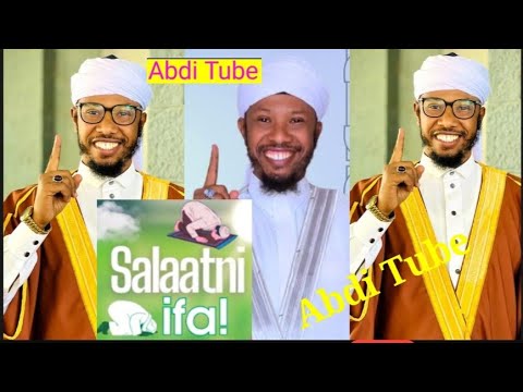 Ustaz Hakim Hassen Salaatni Ifa Hadiisa Akkaan Nama Sodachisu Kana Me Dhagefadha Qama Qalbidhan Haye