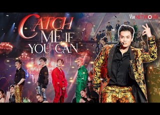  CATCH ME IF YOU CAN NEGAV X Quang Hùng MasterD X Nicky X Công Dương ANH TRAI SAY HI
