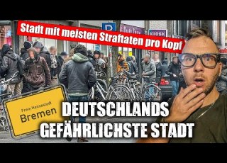 In Deutschlands Gefährlichster Stadt Bremen