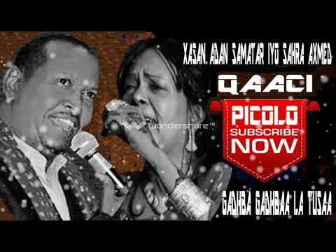 Xasan Aadan Samatar Iyo Shra Axmed Gadhba Gadhbaa Latusaa Qaaci