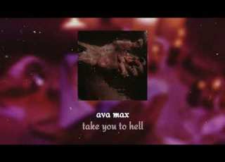 Take You To Hell Ava Max Slowed Reverb On Vinyl