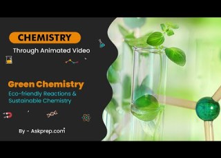 Green Chemistry Eco Friendly Reactions Sustainable Innovations NEET JEE AskPrep