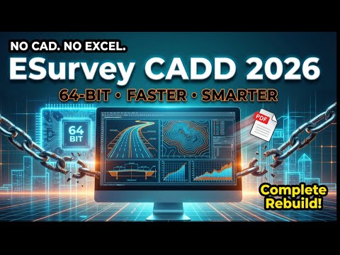 ESurvey CADD 2026 64 Bit Survey Software Independent Of CAD Excel New Features Explained