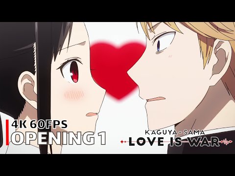 Kaguya Sama Love Is War Opening 1 4K 60FPS Creditless CC Kaguya Sama Love Is War Opening 1 4K 60FPS Creditless CC