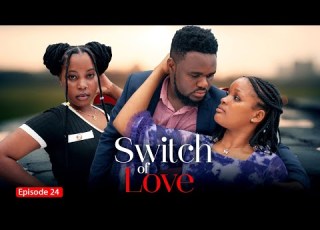  SWITCH OF LOVE EP 24 Love Story Kiparabrand Clamvevo Dontatv Abbyplus Chingamedia Love