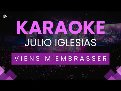 Julio Iglesias Viens M Embrasser KARAOKE