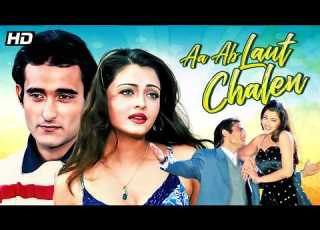 Aa Ab Laut Chalen 1999 Superhit Hindi Movie Akshaye Khanna Aishwarya Rai Bachchan