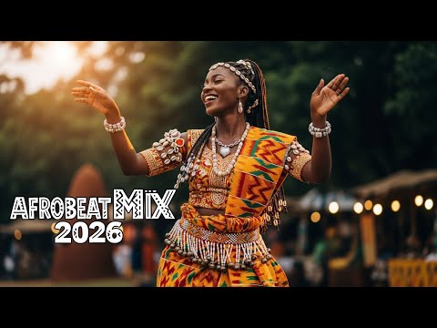 AFROBEAT PARTY MIX 2026 Naija Club African Dancefloor Energy AFROBEAT PARTY MIX 2026 Naija Club African Dancefloor Energy