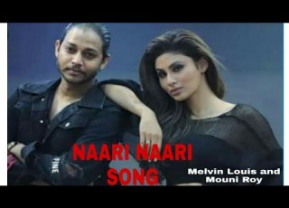 NAARI NAARI Song Mouni Roy And Melvin Louis New Dance Video 2019 Best Choreography Dance Video