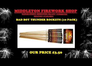 3 50 BAD BOY FIREWORKS THUNDER ROCKETS JUST 3 50 MIDDLETON FIREWORK SHOP