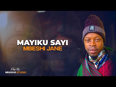 MAYIKU SAYI MBESHI JANE 2026 BY PRD MBASHA STUDIO