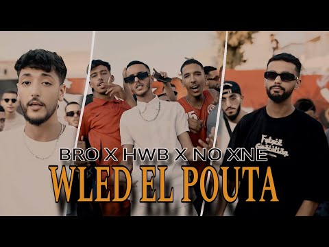 BRO X HWBAHRI Feat NoXneOfficial Wled El Puta Official Music Video