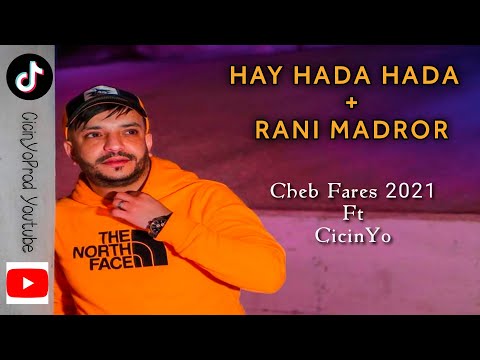 Cheb Fares 2021 HADA HADA RANI MADROR حدة حدة راني مضرور Avec Hassouna CicinYo LIVE