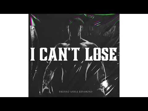 Brenno Aable K Diamond I CAN T LOSE Official Audio