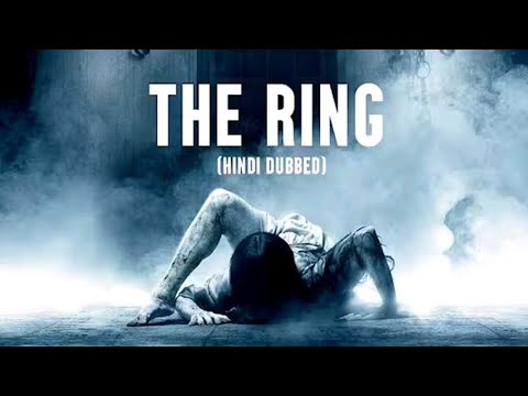 The Ring Full Horror Movie In Hindi Dubbed Hollywood Horror Movie In Hindi 4k The Ring Full Horror Movie In Hindi Dubbed Hollywood Horror Movie In Hindi 4k