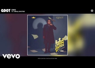 Qdot OWO Official Audio Ft Small Doctor