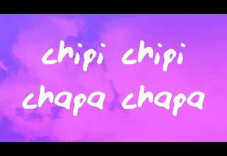 Chipi Chipi Chapa Chapa Dubi Dubi Daba Daba
