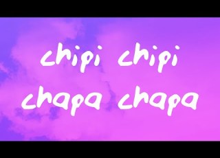 Chipi Chipi Chapa Chapa Dubi Dubi Daba Daba