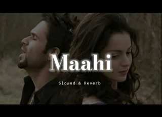 Maahi Slowed Reverb Sharib Toshi