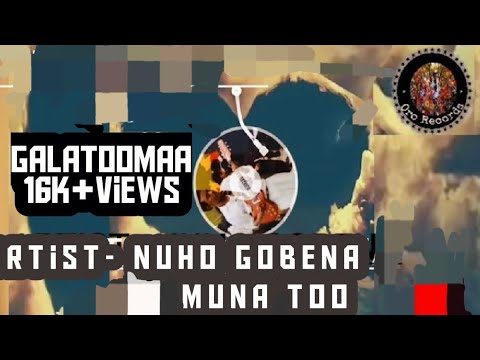 Nuho Gobena Muna Too Best Old Oromo Music Collection 2022