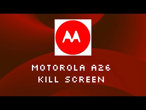 Motorola A26 Kill Screen