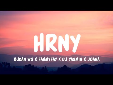 Bukan WG X Fahmyfay X DJ Yasmin X Joana Hrny Lyrics