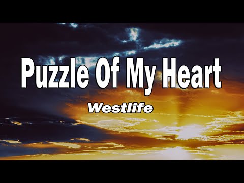 Westlife Puzzle Of My Heart Lyrics