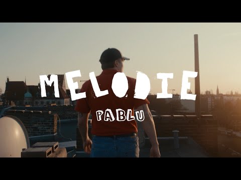 Pablu Melodie Offizielles Musikvideo