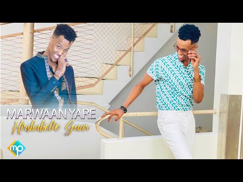 MARWAAN YARE 2022 HIRSHABELLE GAAR HEES CUSUB