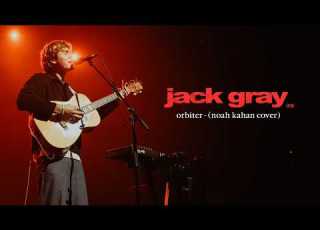 Jack Gray Orbiter Noah Kahan Cover