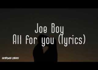  Joeboy All For You Lyric Video