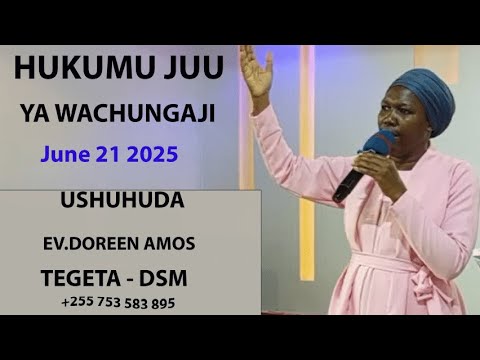 USHUHUDA HUKUMU JUU YA WACHUNGAJI EV DOREEN AMOS JUNE 2025 USHUHUDA HUKUMU JUU YA WACHUNGAJI EV DOREEN AMOS JUNE 2025