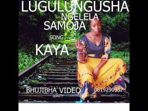 Lugulungusha Ngelela Samoja Song Kaya December 1 2025