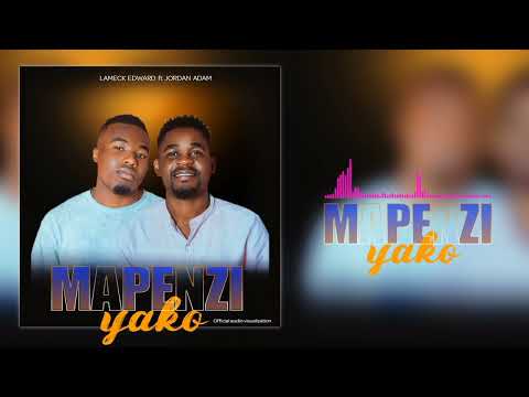 Lameck Edward Feat Jordan Adam MAPENZI YAKO Official Audio Visualization